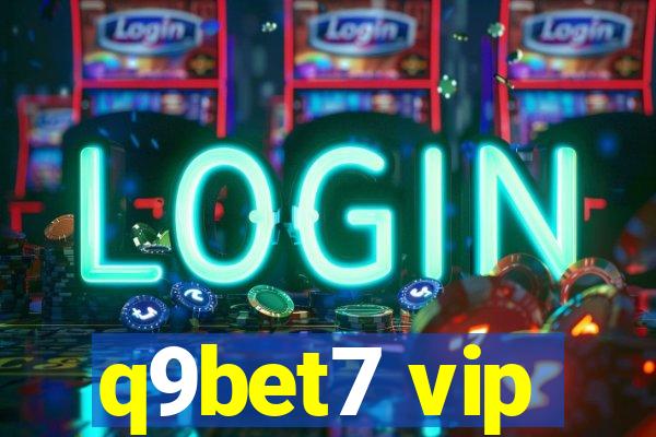 q9bet7 vip